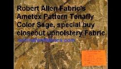 Click for video and image page of Robert Allen Fabric's Ametex Pattern Tenafly Color Sage special buy closeout upholstery Fabric