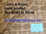 Laura & Kiran hand printed pattern Bandhani in Silver
