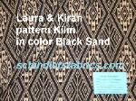 Laura & Kiran hand woven pattern Kilm in Black Sand